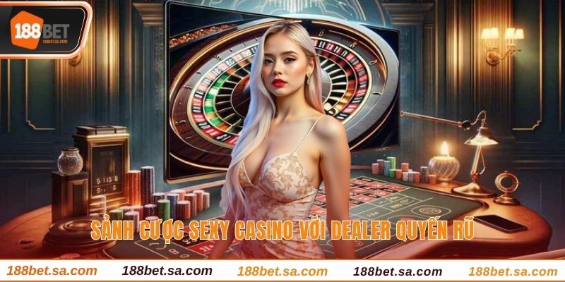 AE Sexy Casino - Sảnh Game Giải Trí Hàng Đầu 188bet 2 Sảnh game AE Sexy Casino có các Dealer người thật quyến rũ