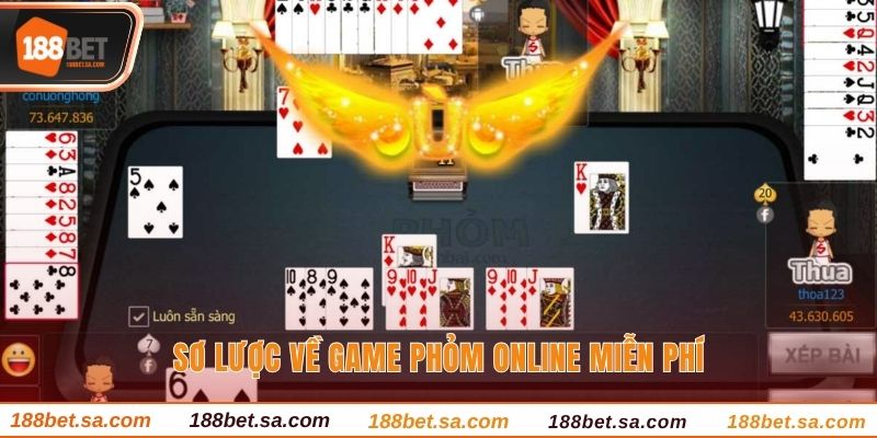 Chơi Phỏm Online Miễn Phí, Giải Trí Cực Đã Tại 188bet 2 Sơ lược về game phỏm online miễn phí